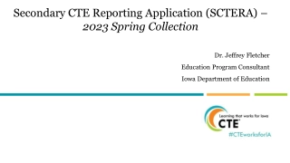 Secondary CTE Reporting Application (SCTERA)