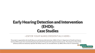 Early Hearing Detection and Intervention (EHDI)