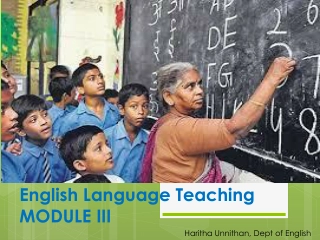 English Language Teaching MODULE III
