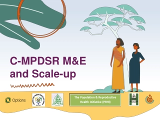 C-MPDSR M&E and Scale-up