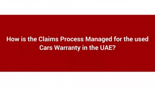 How is the Claims Process Managed for the used Cars Warranty in the UAE_