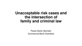 Unacceptable Risk Cases at the Intersection of Family and Criminal Law