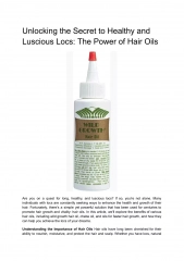 Unlocking the Secret to Healthy Locs: The Power of Wild Growth Hair Oil
