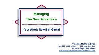 The Dynamics of Managing the Modern Workforce