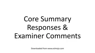 Core Summary and Examiner Comments on Sample Student Responses