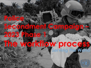 Police Secondment Campaign 2023: Workflow & Recruitment Process