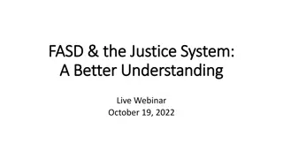 FASD in the Justice System: A Comprehensive Overview