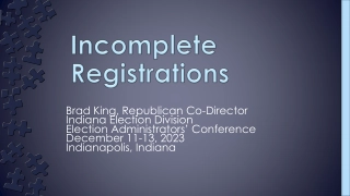 Incomplete Registrations