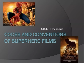 Codes and conventions  of Superhero films