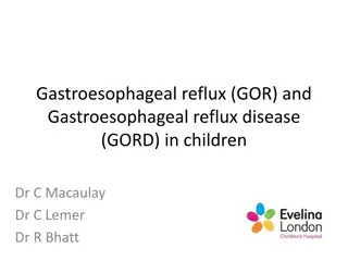 Gastroesophageal Reflux in Children and Infants