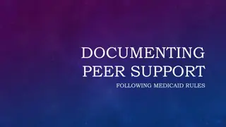 Documentation for Peer Support Following Medicaid Rules