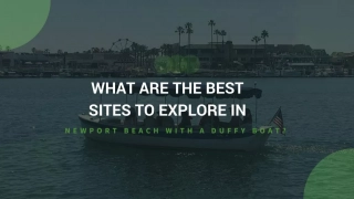 What Are the Best Sites to Explore In Newport Beach with a Duffy Boat