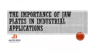 The Importance of Jaw Plates in Industrial Applications