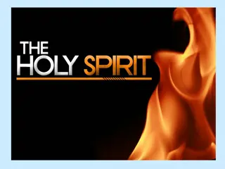 The Holy Spirit: His Nature and Roles