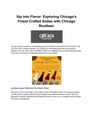 Sip into Flavor: Exploring Chicago's Finest Crafted Sodas with Chicago Rootbeer