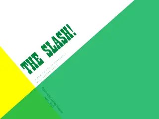 Versatile Slash: Its Uses and Examples