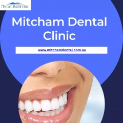 The Benefits of Choosing Mitcham Dental Clinic for Your Oral Health Needs