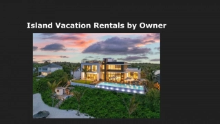 Island Vacation Rentals by Owner