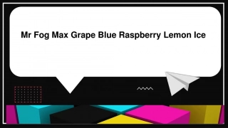 Refreshing Mr. Fog Max Blue Raspberry Lemon Ice Vape