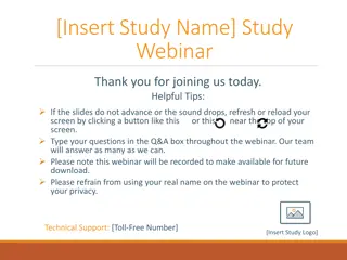 [Insert Study Name] Study Webinar: Engaging Participants for Research Progress