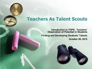 Teachers as Talent Scouts: Observing and Developing Student Potential