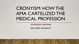 CRONYISM: HOW THE AMA CARTELIZED THE MEDICAL PROFESSION