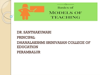 Insight into Teaching Models & Their Functions