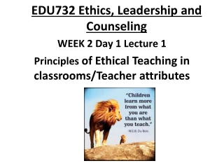 EDU732 Ethics, Leadership and Counseling