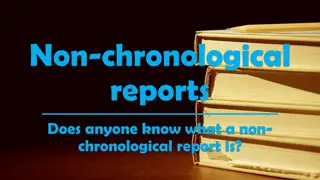 Non-Chronological Reports: Features and Examples