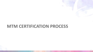MTM Certification Process