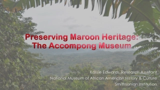 Preserving Maroon Heritage at Accompong Museum
