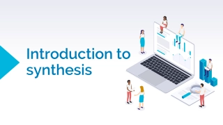 Introduction to synthesis