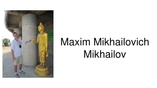 Maxim Mikhailovich Mikhailov