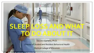 The Effects of Sleep Loss on Performance