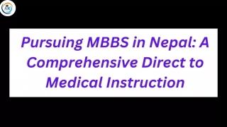 Pursuing MBBS in Nepal: A Comprehensive Direct to Medical Instruction