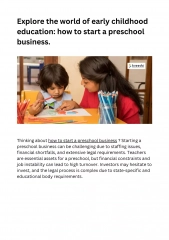 Explore the world of early childhood education how to start a preschool business.