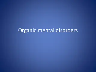Organic Mental Disorders and Dementia