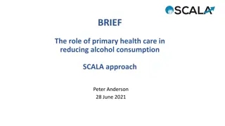 Role of Primary Health Care in Reducing Alcohol Consumption: SCALA Approach