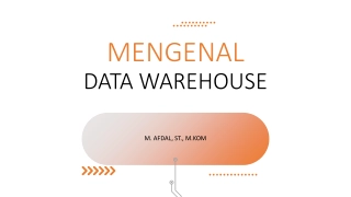 MENGENAL: Data Warehouse