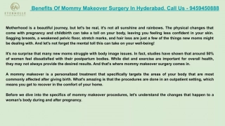Benefits Of Mommy Makeover Surgery In Hyderabad. Call Us - 9459450888