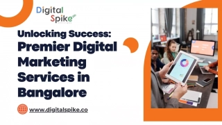 Unlocking Success: Premier Digital Marketing Services in Bangalore