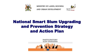 National Smart Slum Upgrading and Prevention Strategy in Uganda