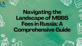 Navigating the Landscape of MBBS Fees in Russia A Comprehensive Guide