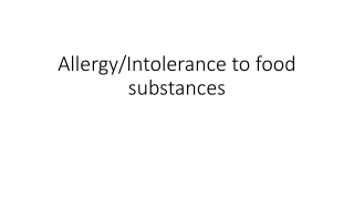 Allergy/Intolerance to food substances