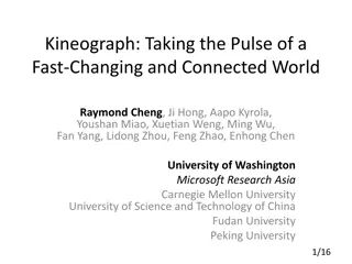 Kineograph: Navigating a Dynamic and Interconnected World