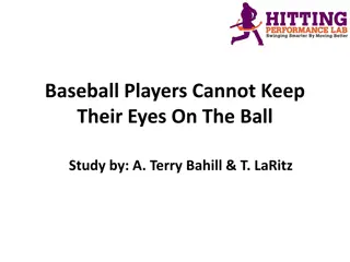 The Challenges of Keeping Eyes on the Baseball: Study Insights