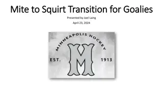 Transition Guide from Mite to Squirt for Goalie Development