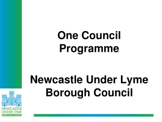 One Council Programme The Newcastle Under Lyme Borough Council