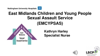 Nottingham University Hospitals East Midlands Children and Young People Sexual Assault Service