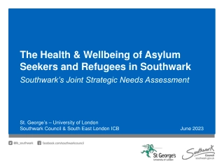 The Health & Wellbeing of Asylum Seekers and Refugees in Southwark